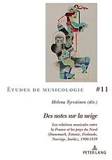 Kartonierter Einband Des notes sur la neige von 