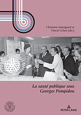 Couverture cartonnée La santé publique sous Georges Pompidou de 