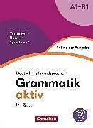 Kartonierter Einband Grammatik aktiv - Deutsch als Fremdsprache - Schweizer Ausgabe - A1-B1 von 