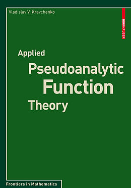 Kartonierter Einband Applied Pseudoanalytic Function Theory von Vladislav V. Kravchenko