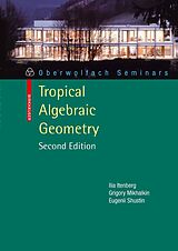 E-Book (pdf) Tropical Algebraic Geometry von Ilia Itenberg, Grigory Mikhalkin, Eugenii I. Shustin