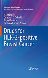 eBook (pdf) Drugs for HER-2-positive Breast Cancer de Christoph C. Zielinski, Maria Sibilia, Thomas Grunt