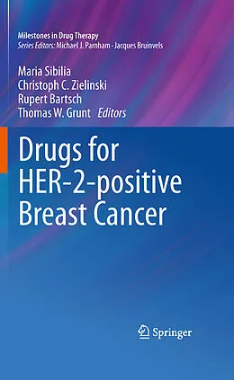 E-Book (pdf) Drugs for HER-2-positive Breast Cancer von Christoph C. Zielinski, Maria Sibilia, Thomas Grunt