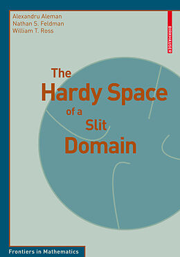 Kartonierter Einband The Hardy Space of a Slit Domain von Alexandru Aleman, Nathan S. Feldman, William T. Ross