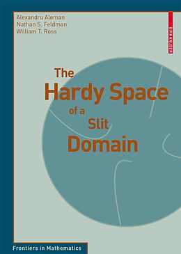 eBook (pdf) The Hardy Space of a Slit Domain de Alexandru Aleman, Nathan S. Feldman, William T. Ross
