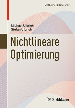Kartonierter Einband Nichtlineare Optimierung von Michael Ulbrich, Stefan Ulbrich