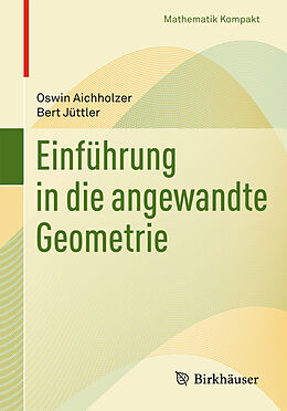 Kartonierter Einband Einführung in die angewandte Geometrie von Oswin Aichholzer, Bert Jüttler