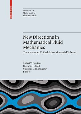 eBook (pdf) New Directions in Mathematical Fluid Mechanics de Andrei V. Fursikov, Giovanni P. Galdi, Vladislav V. Pukhnachev