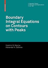 E-Book (pdf) Boundary Integral Equations on Contours with Peaks von Vladimir Maz'ya, Alexander Soloviev