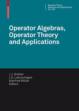 Livre Relié Operator Algebras, Operator Theory and Applications de 