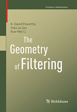 E-Book (pdf) The Geometry of Filtering von K. David Elworthy, Yves Le Jan, Xue-Mei Li
