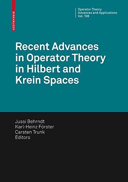 eBook (pdf) Recent Advances in Operator Theory in Hilbert and Krein Spaces de Jussi Behrndt, Karl-Heinz Förster, Carsten Trunk