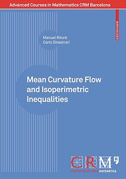 eBook (pdf) Mean Curvature Flow and Isoperimetric Inequalities de Manuel Ritoré, Carlo Sinestrari