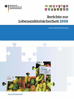 E-Book (pdf) Berichte zur Lebensmittelsicherheit 2008 von Peter Brandt
