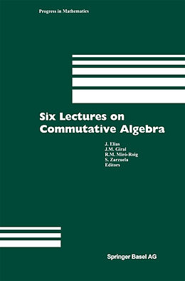 Couverture cartonnée Six Lectures on Commutative Algebra de 