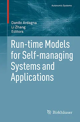 E-Book (pdf) Run-time Models for Self-managing Systems and Applications von Danilo Ardagna, Li Zhang