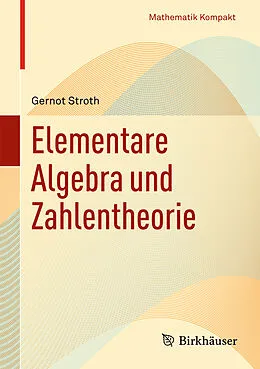 E-Book (pdf) Elementare Algebra und Zahlentheorie von Gernot Stroth