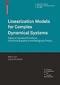 E-Book (pdf) Linearization Models for Complex Dynamical Systems von Mark Elin, David Shoikhet