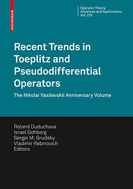 Fester Einband Recent Trends in Toeplitz and Pseudodifferential Operators von 