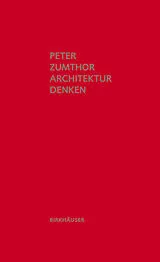 Fester Einband Architektur denken von Peter Zumthor