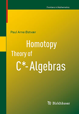 E-Book (pdf) Homotopy Theory of C*-Algebras von Paul Arne Østvær