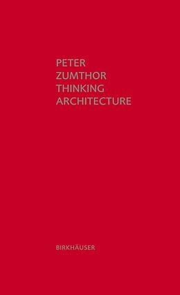 Livre Relié Thinking Architecture de Peter Zumthor