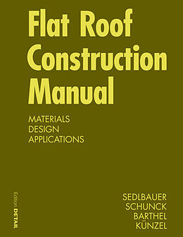 Fester Einband Flat Roof Construction Manual von Klaus Sedlbauer