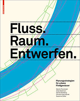 Fester Einband Fluss.Raum.Entwerfen von Martin Prominski, Antje Stokman, Daniel Stimberg