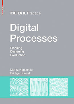 Fester Einband Digital Processes von Moritz Hauschild, Rüdiger Karzel