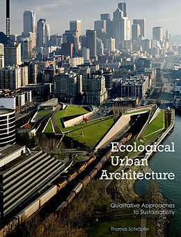 Livre Relié Ecological Urban Architecture de Thomas Schröpfer