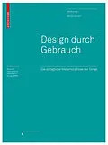 E-Book (pdf) Design durch Gebrauch von Uta Brandes, Sonja Stich, Miriam Wender