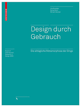 E-Book (pdf) Design durch Gebrauch von Uta Brandes, Sonja Stich, Miriam Wender