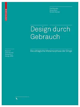 E-Book (pdf) Design durch Gebrauch von Uta Brandes, Sonja Stich, Miriam Wender