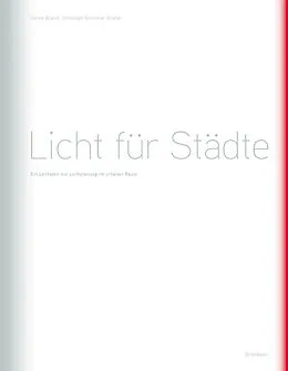 PDF Licht für Städte von Ulrike Brandi, Christoph Geissmar-Brandi