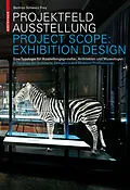 E-Book (pdf) Projektfeld Ausstellung / Project Scope: Exhibition Design von Aurelia Bertron, Claudia Frey