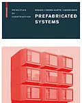 E-Book (pdf) Prefabricated Systems von Ulrich Knaack, Sharon Chung-Klatte, Reinhard Hasselbach