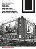E-Book (pdf) Denkmalpflege statt Attrappenkult von Adrian von Buttlar, Gabi Dolff-Bonekämper, Michael S. Falser