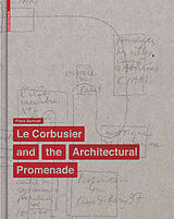 eBook (pdf) Le Corbusier and the Architectural Promenade de Flora Samuel