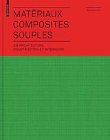 E-Book (pdf) Matériaux composites souples en architecture, construction et intérieurs von 
