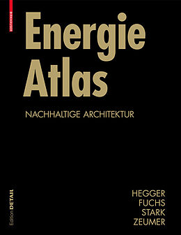 E-Book (pdf) Energie Atlas von Manfred Hegger, Matthias Fuchs, Thomas Stark