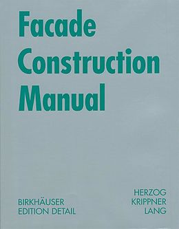 E-Book (pdf) Facade Construction Manual von Thomas Herzog, Roland Krippner, Werner Lang