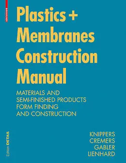 E-Book (pdf) Construction Manual for Polymers + Membranes von Jan Knippers, Jan Cremers, Markus Gabler