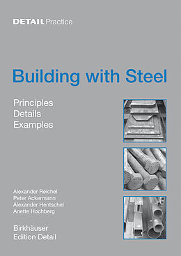 eBook (pdf) Building with Steel de Alexander Reichel, Peter Ackermann, Alexander Hentschel