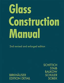E-Book (pdf) Glass Construction Manual von Christian Schittich, Gerald Staib, Dieter Balkow