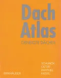 E-Book (pdf) Dach Atlas von Eberhard Schunck, Hans Jochen Oster, Rainer Barthel