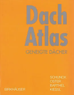 E-Book (pdf) Dach Atlas von Eberhard Schunck, Hans Jochen Oster, Rainer Barthel