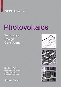 E-Book (pdf) Detail Practice: Photovoltaics von Bernhard Weller, Claudia Hemmerle, Sven Jakubetz