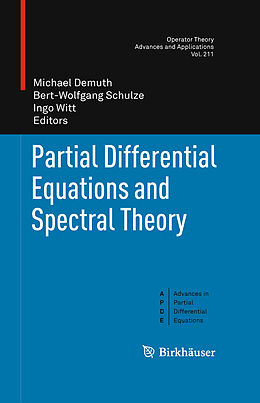 eBook (pdf) Partial Differential Equations and Spectral Theory de Ingo Witt, Bert-Wolfgang Schulze, Michael Demuth