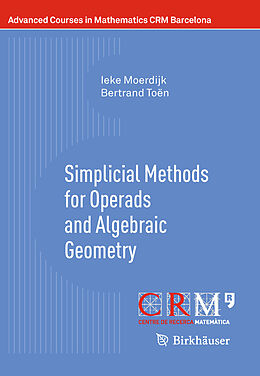 E-Book (pdf) Simplicial Methods for Operads and Algebraic Geometry von Ieke Moerdijk, Bertrand Toën