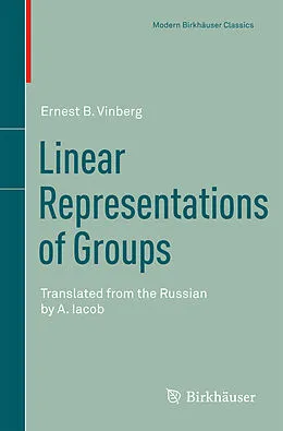 E-Book (pdf) Linear Representations of Groups von Ernest B. Vinberg